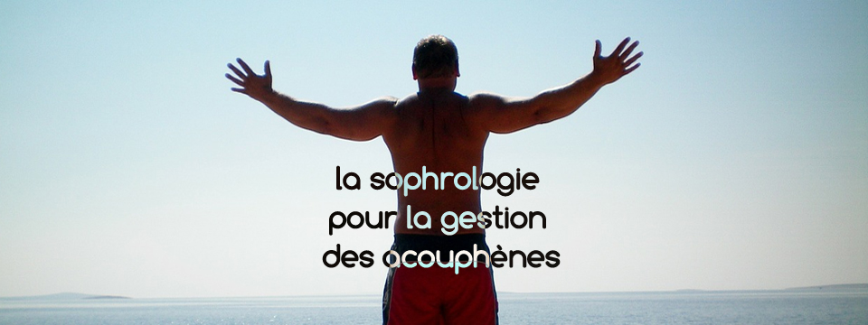 La sophrologie et la gestion des acouphènes