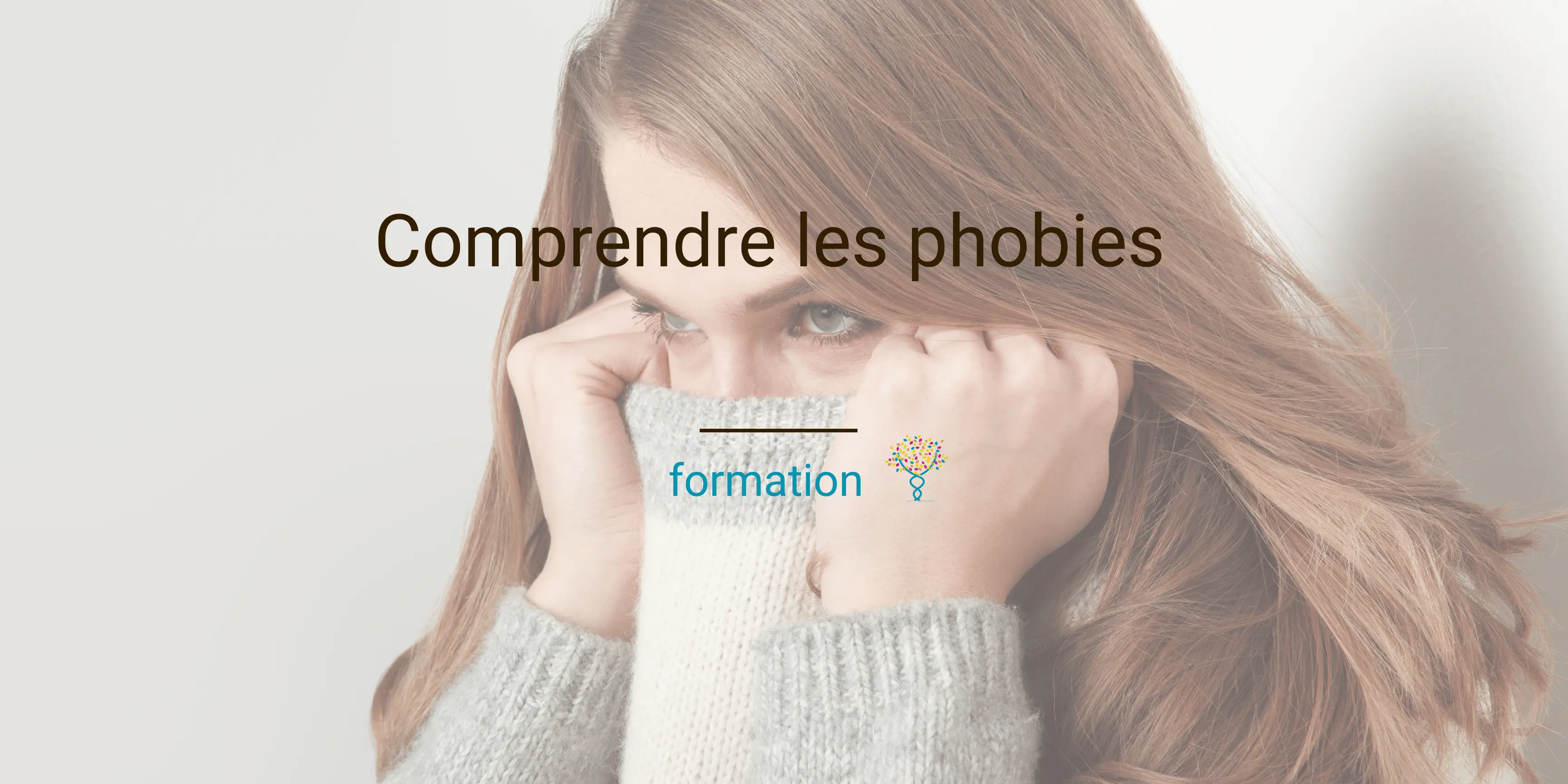 formation pour gérer les peurs les l'angoisse